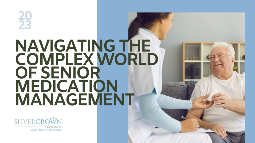 Navigating the Complex World of Senior Medication Management
