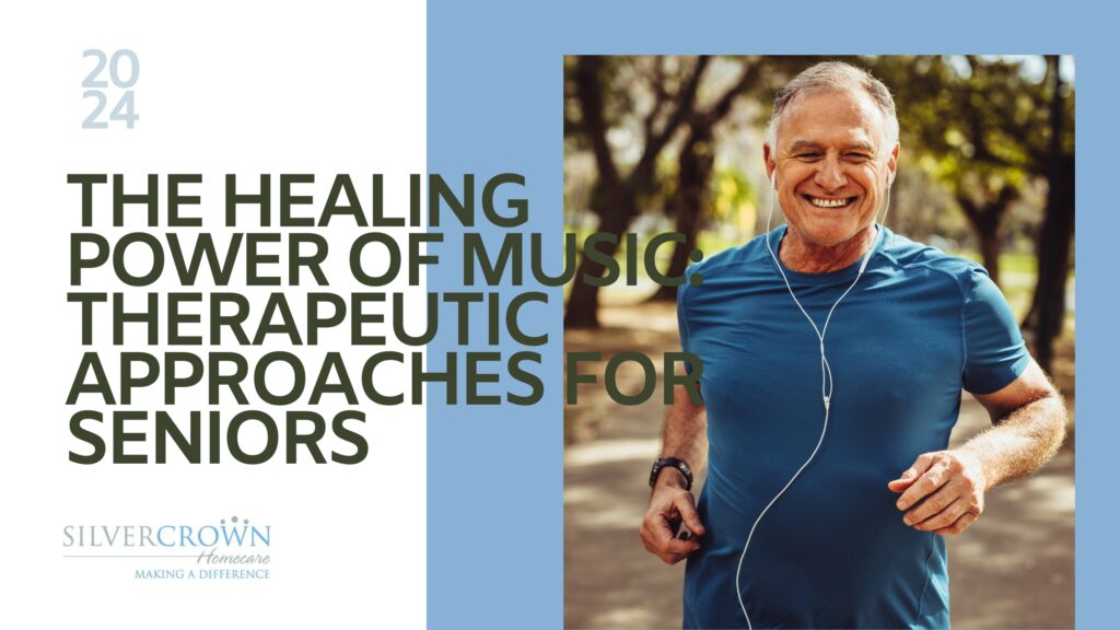 The Healing Power of Music Therapeutic Approaches for Seniors